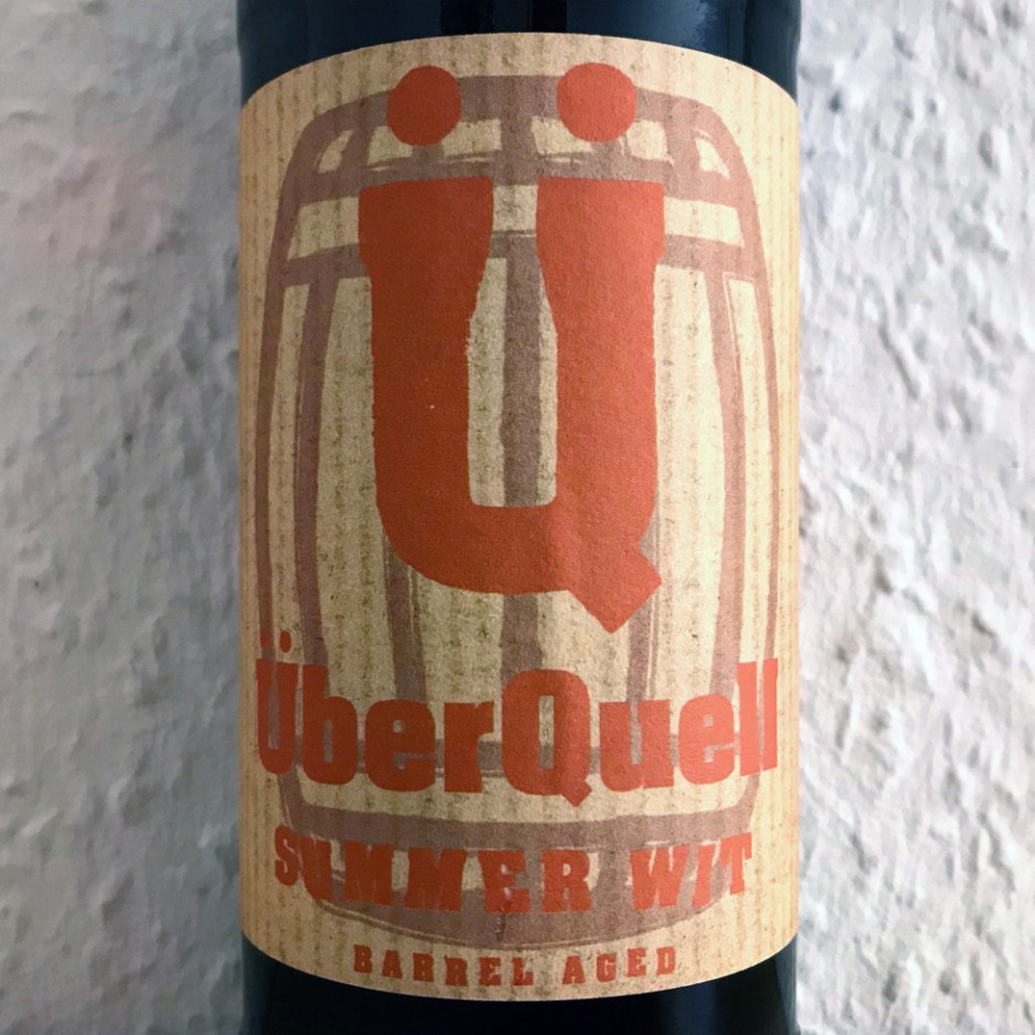 Summer Wit Barrel Aged by Überquell (Bulleit Bourbon Craft Beer Hamburg St. Pauli Micro Brewery Tasting Notes)